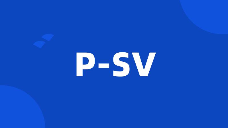 P-SV