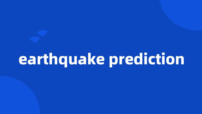 earthquake prediction