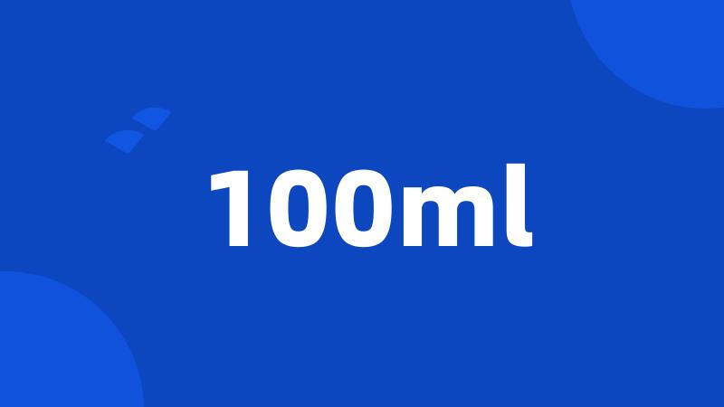 100ml