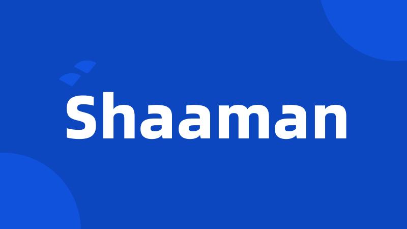 Shaaman
