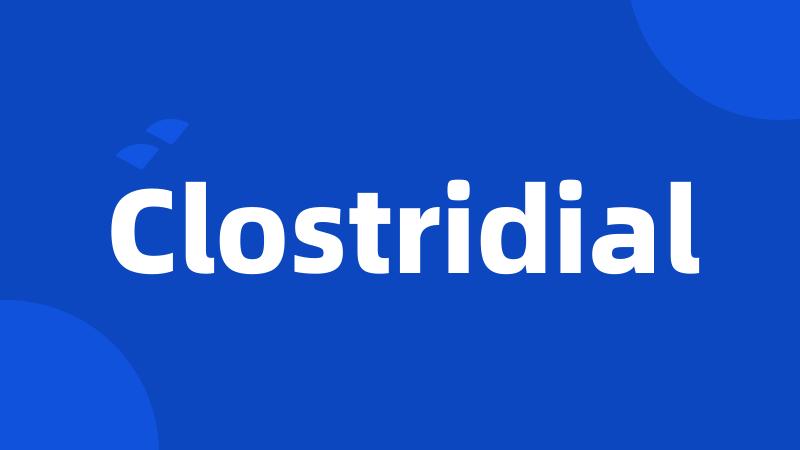 Clostridial