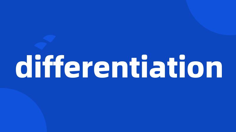 differentiation