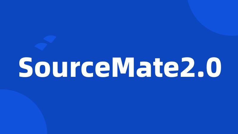 SourceMate2.0