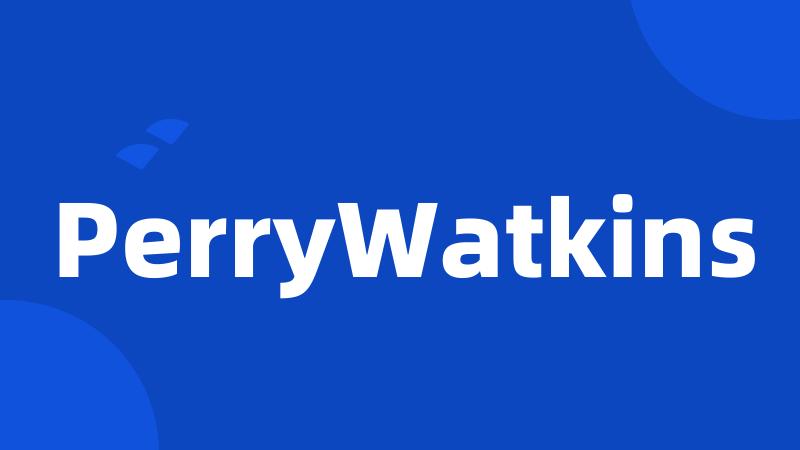 PerryWatkins