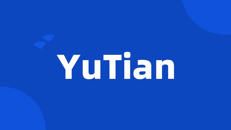 YuTian