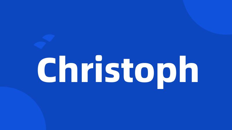 Christoph