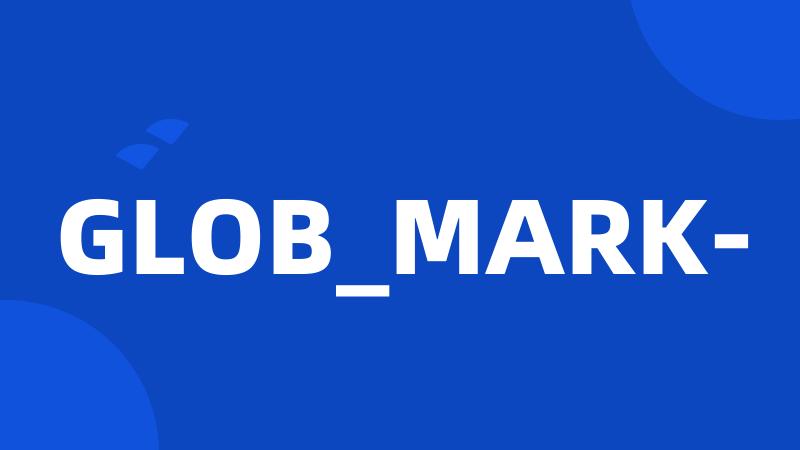 GLOB_MARK-