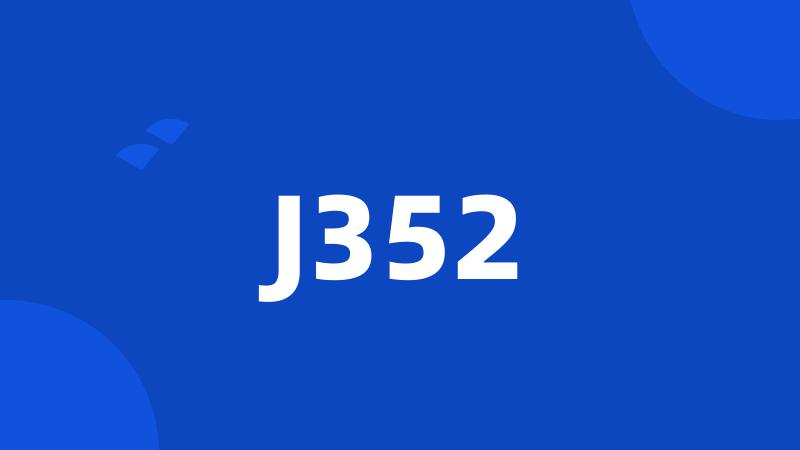 J352