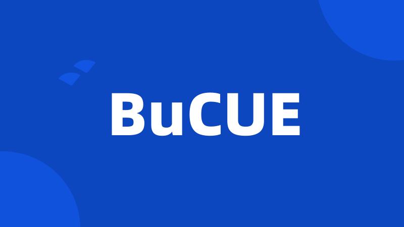 BuCUE