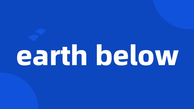 earth below