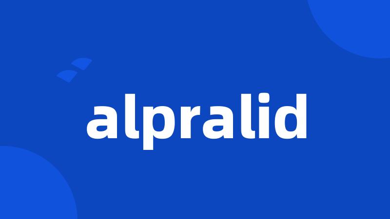 alpralid