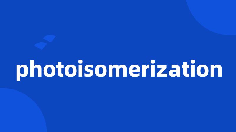 photoisomerization