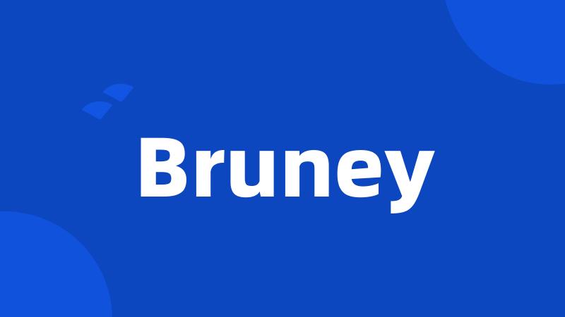 Bruney
