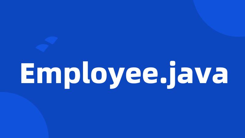 Employee.java