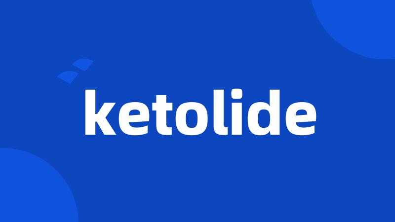 ketolide