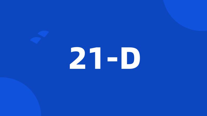 21-D