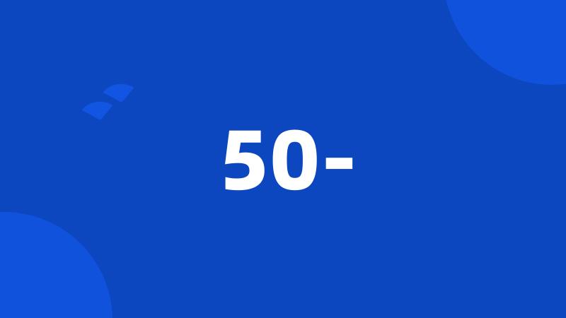 50-