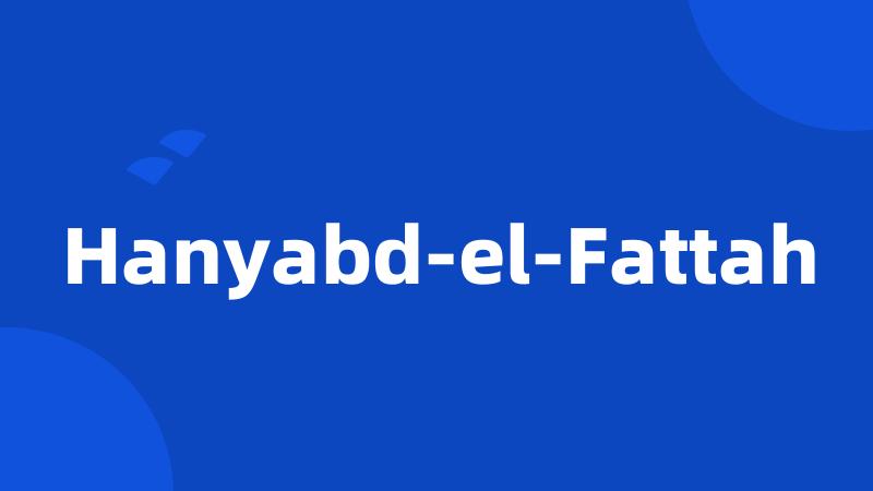 Hanyabd-el-Fattah