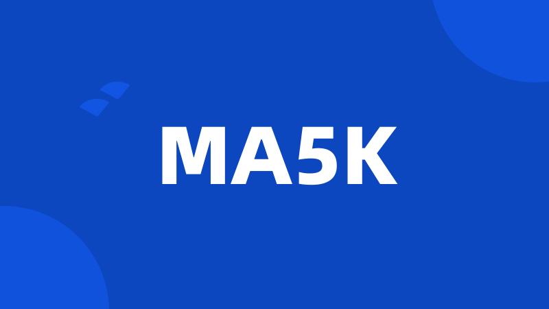 MA5K