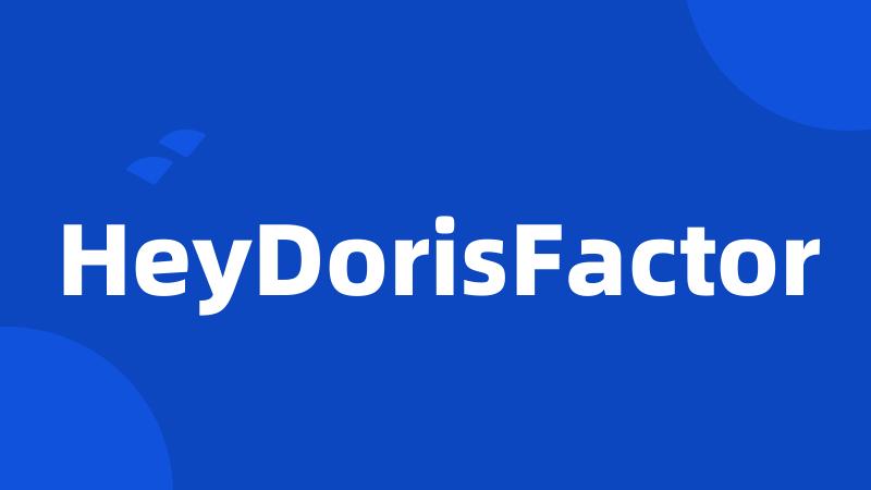 HeyDorisFactor