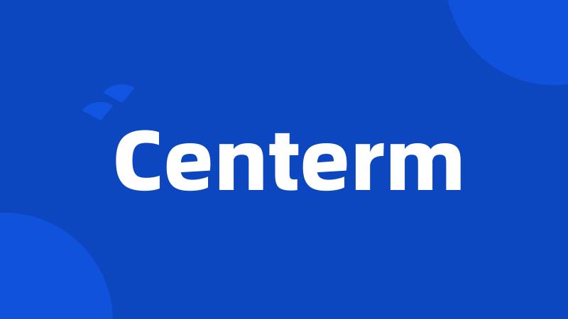 Centerm