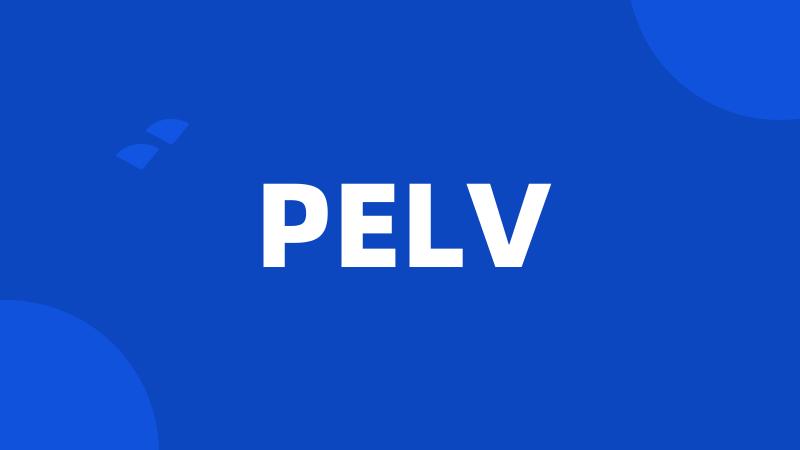 PELV