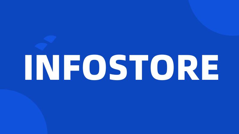 INFOSTORE