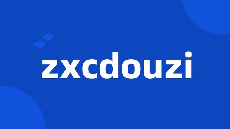 zxcdouzi