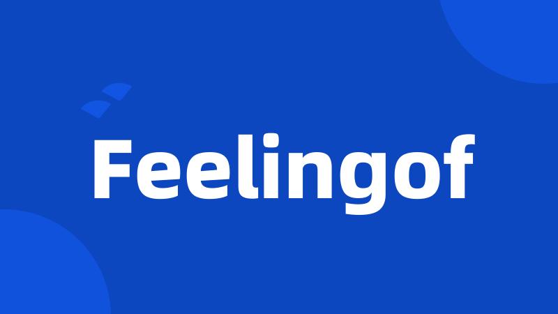 Feelingof