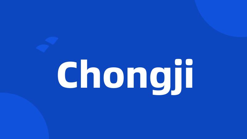 Chongji