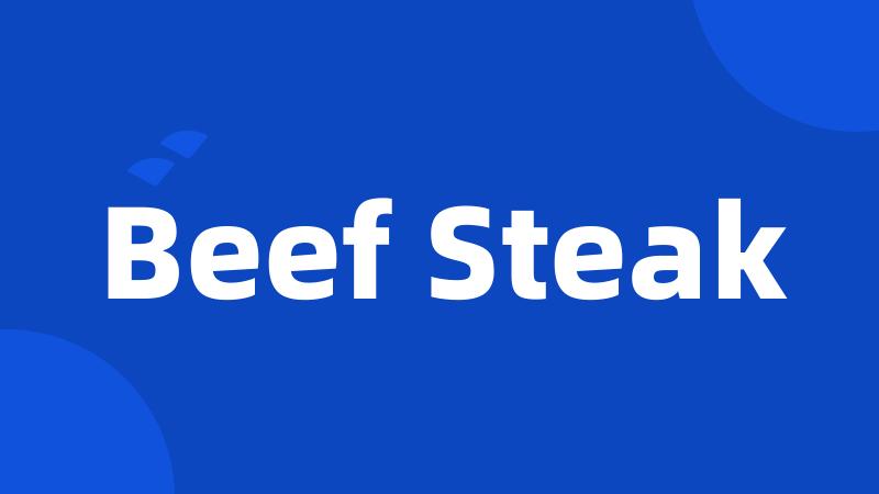 Beef Steak