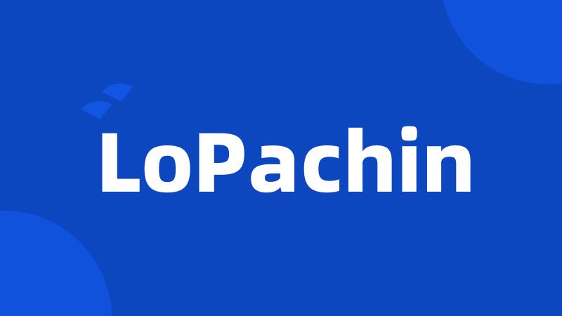 LoPachin