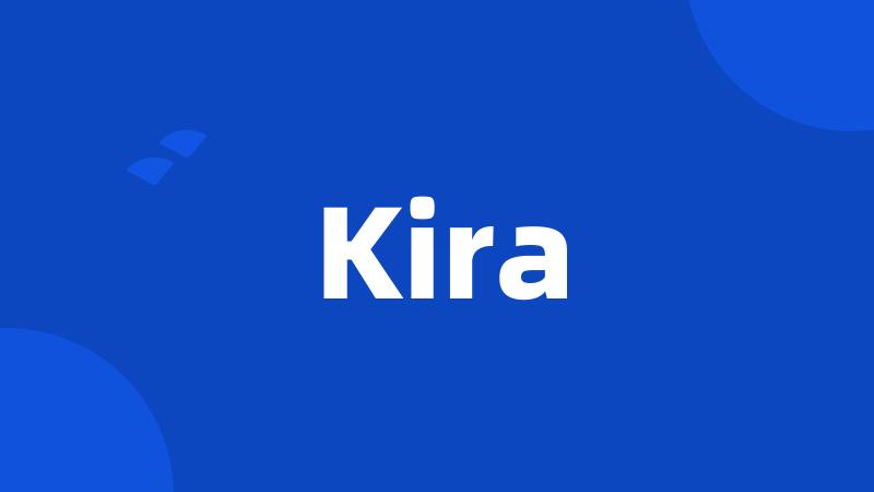 Kira