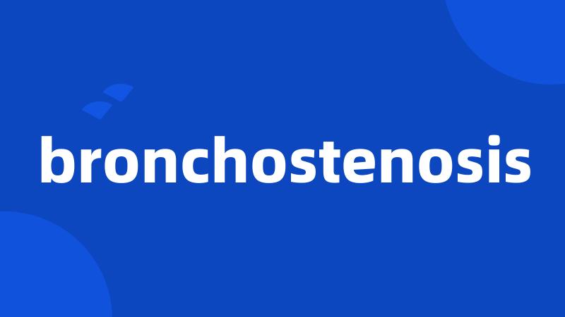bronchostenosis