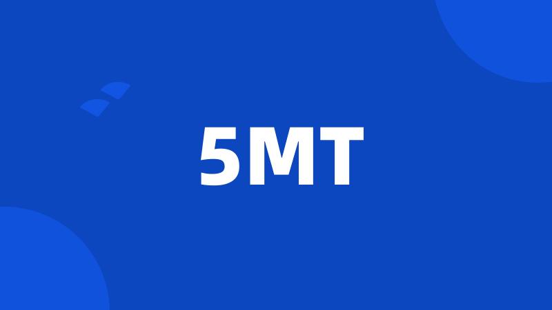 5MT