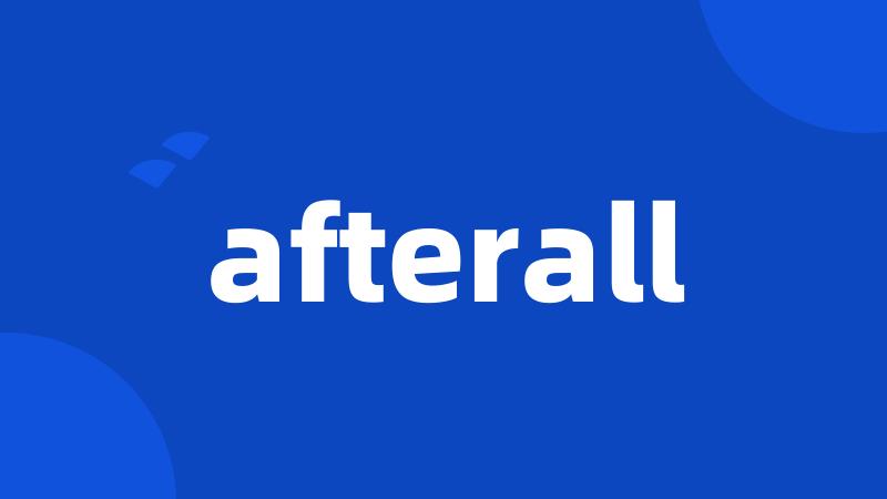 afterall