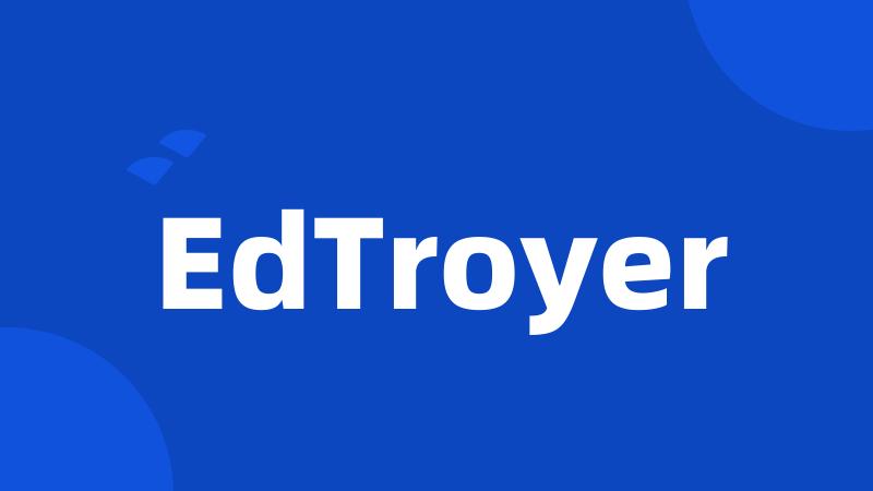 EdTroyer