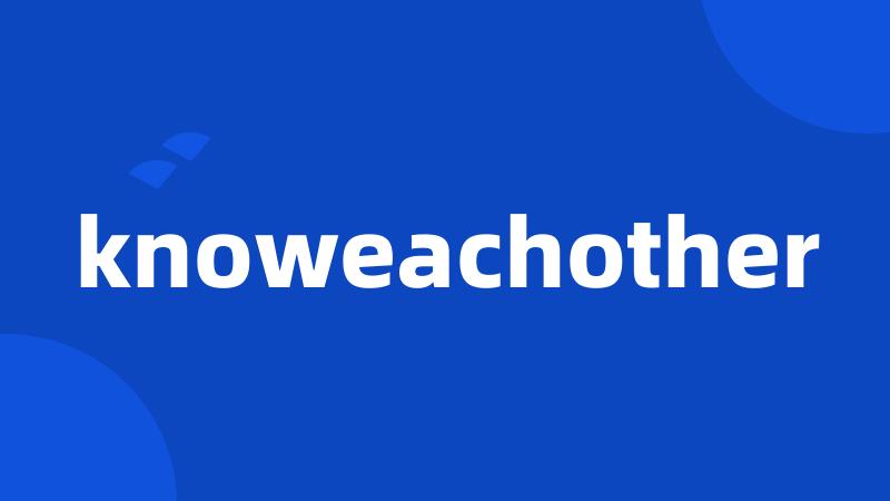 knoweachother