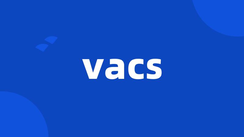 vacs