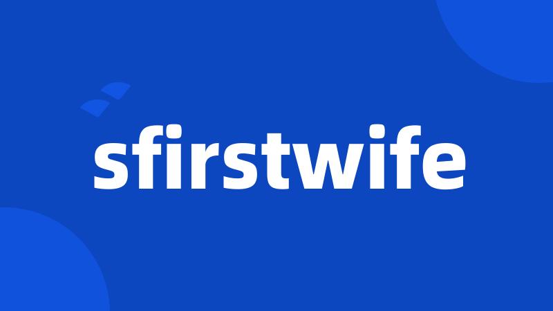 sfirstwife