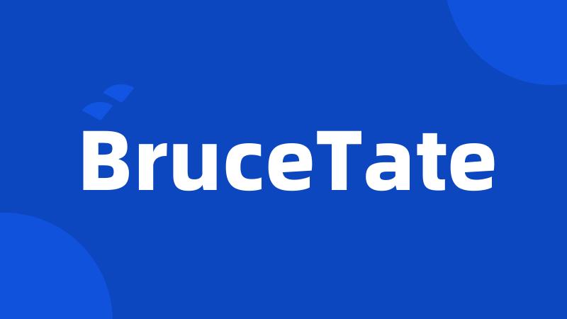 BruceTate