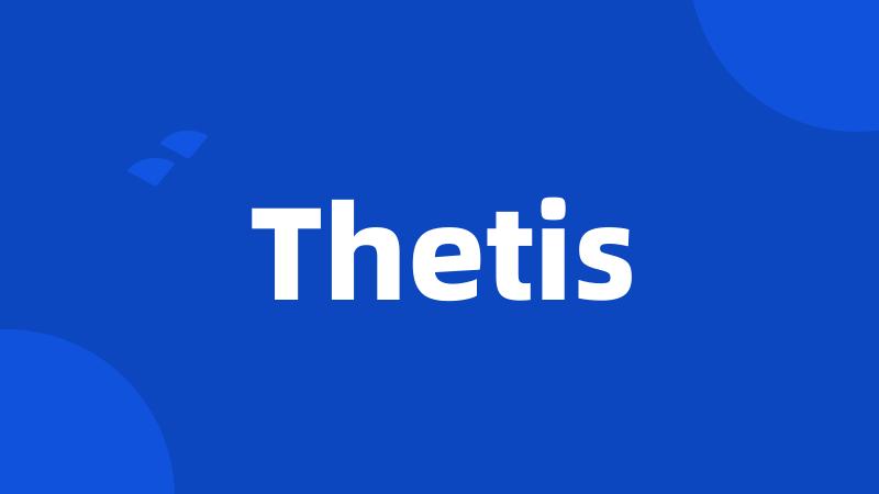 Thetis