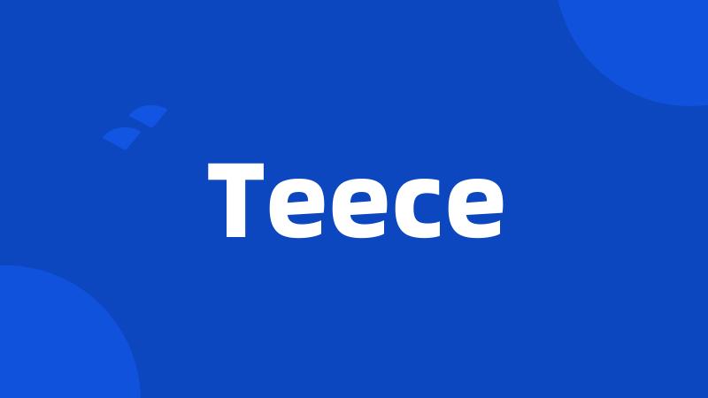 Teece