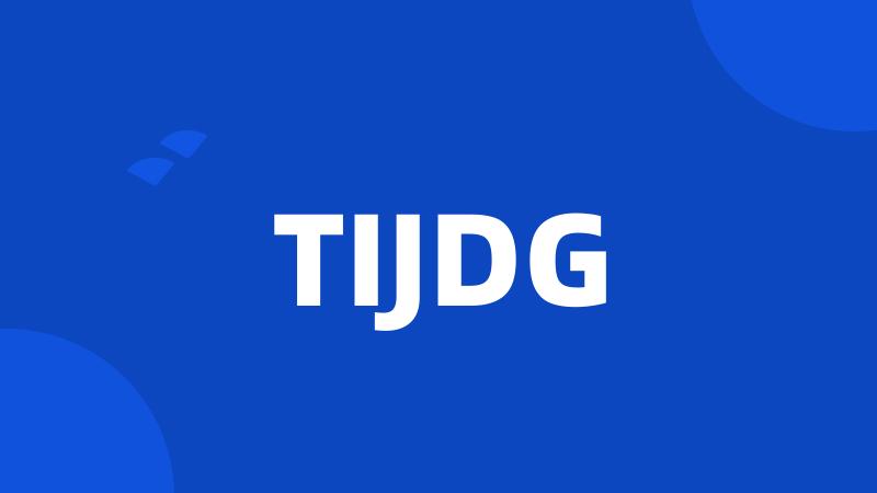 TIJDG