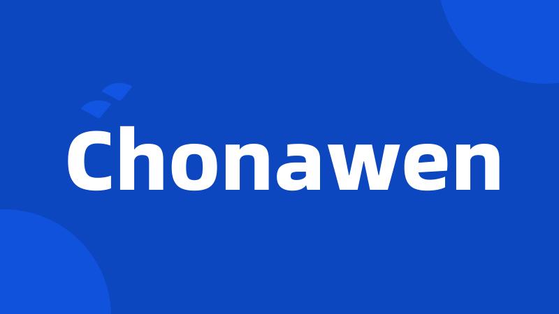 Chonawen