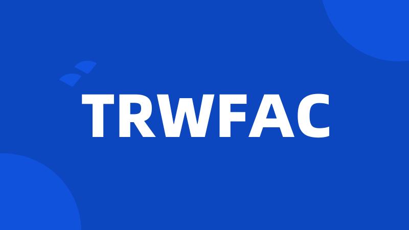 TRWFAC