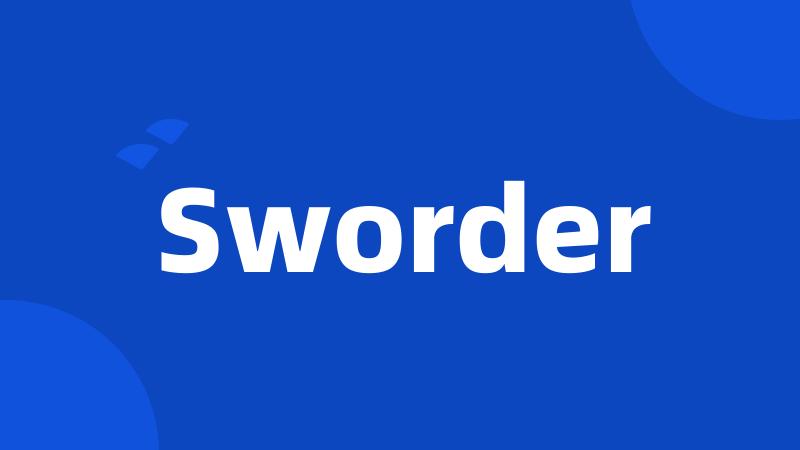 Sworder