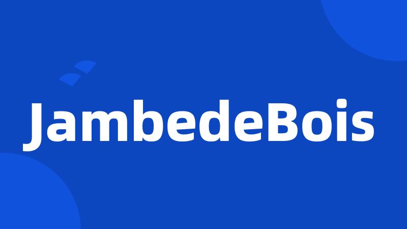 JambedeBois