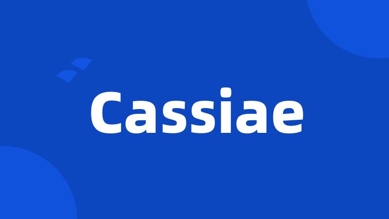 Cassiae