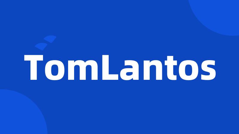 TomLantos